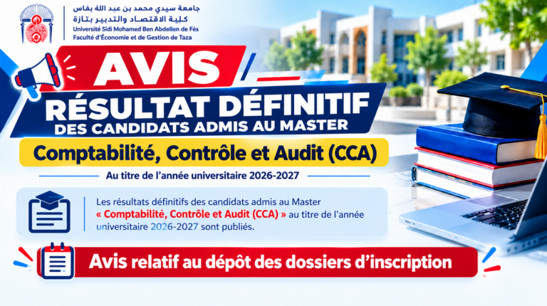 Résultat définitif des candidats admis au Master « Comptabilité, Contrôle et Audit (CCA) » au titre de l’année universitaire 2026-2027 avec  » Avis d&rsquo;inscription « 