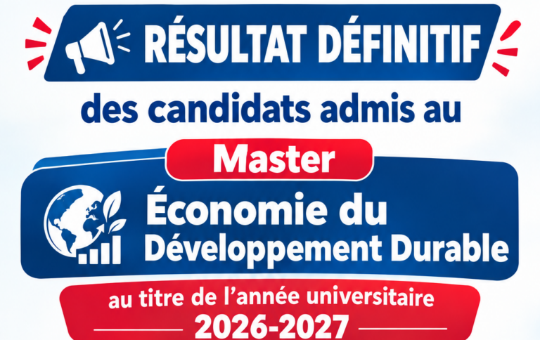 Résultat définitif des candidats admis au Master « Économie du Développement Durable » au titre de l&rsquo;année universitaire 2026-2027